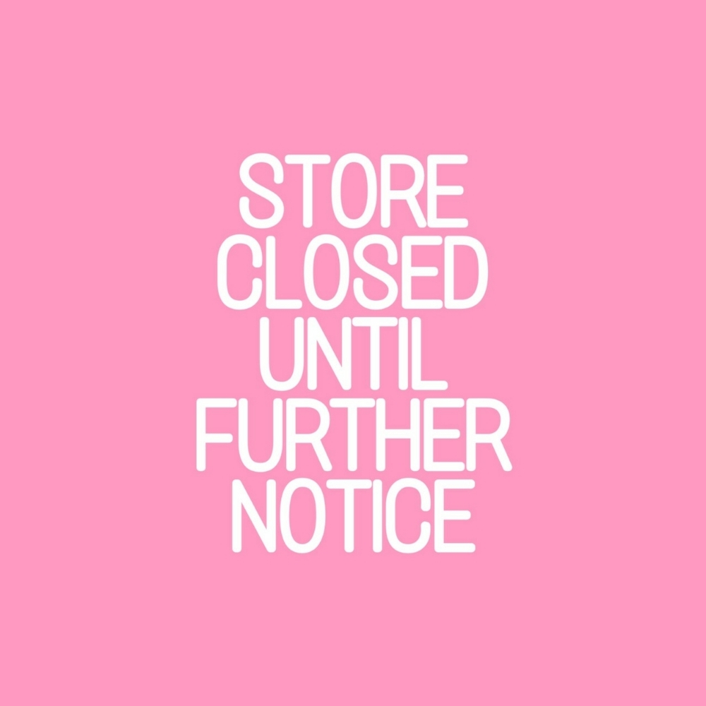 AS OF 1/2/2020 MY STORE IS TEMPORARILY CLOSED.